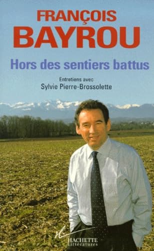 Hors des sentiers battus - Entretiens avec Sylvie Pierre-Brossolette 9782012352582