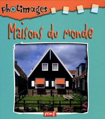 Les Maisons du Monde 9782845265769