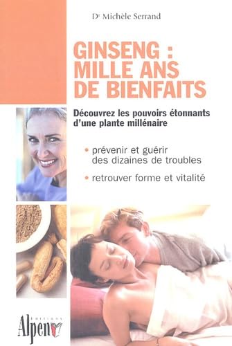 Ginseng : mille ans de bienfaits 9782914923057