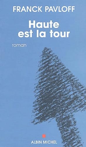 Haute est la tour 9782226141729