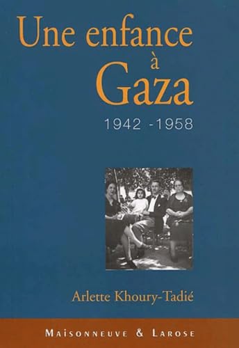 Une enfance à Gaza, 1942-1958 9782706816031