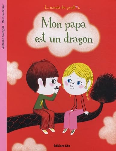 La Minute du Papillon : Mon Papa est un dragon 9782244405384