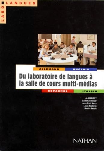 Du laboratoire de langues à la salle de cours multi-médias: De la recherche à la mise en pratique 9782098861701
