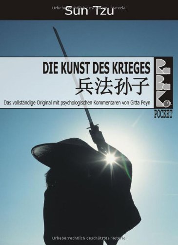 Die Kunst des Krieges mit psychologischen Kommentaren: Die älteste bekannte militärische Abhandlung der Welt 9783940185013