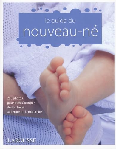 Le guide du nouveau-né 9782035823090