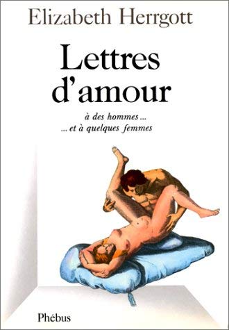 Lettres d'amour. A des hommes...Et à quelques femmes... 9782859400767