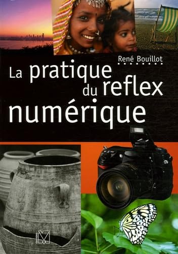 La pratique du reflex numérique 9782212672695