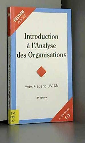 Introduction A L'Analyse Des Organisations. 2eme Edition 9782717840087