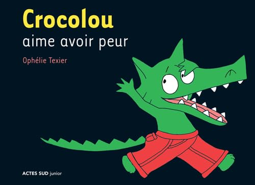 Crocolou aime avoir peur 9782742764631