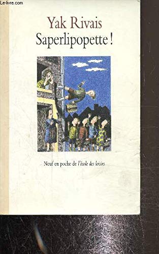 Saperlipopette !: Nouveaux contes de la rue Marcel Aymé 9782211047098