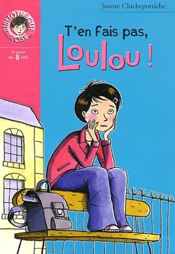 T'en fais pas, Loulou ! 9782012009400