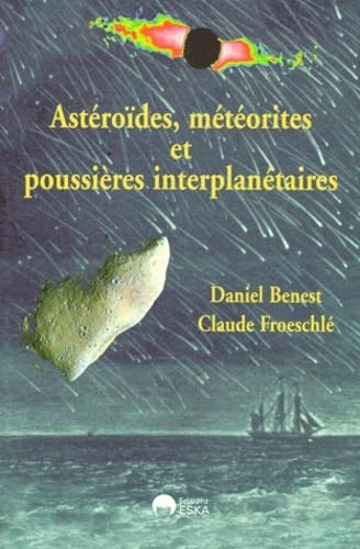Astéroïdes, météorites et poussières interplanétaires 9782869117457