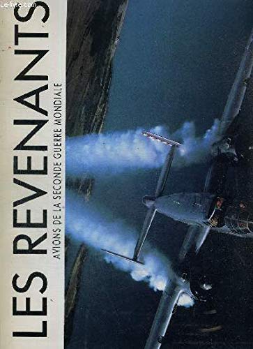 Les Revenants, Avions De La Seconde Guerre Mondiale. Edition 1988 9782731206555