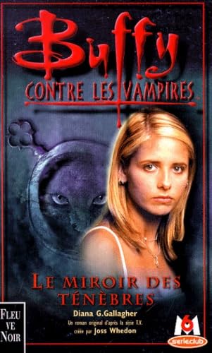 Buffy contre les vampires, tome 17 : Le miroir des ténèbres 9782265070684