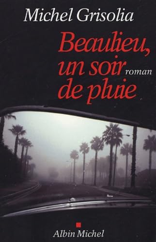 Beaulieu, un soir de pluie 9782226156679