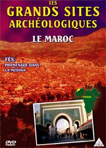 Les Grands sites archéologiques : Le Maroc 3519660103732