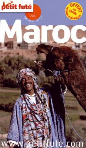 maroc 2015 petit fute: + VERSION NUMERIQUE 9782746982772