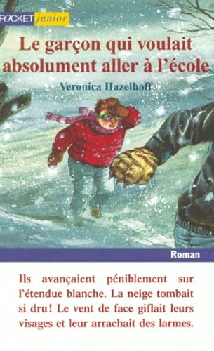 Le Garçon qui voulait absolument aller à l'école 9782266077460