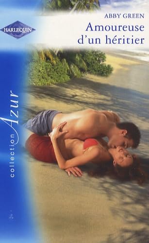 Amoureuse d'un héritier 9782280808613