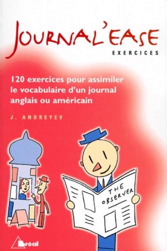 Journal'ease: Exercices pour assimiler le vocabulaire d'un journal anglais ou américain 9782842914172