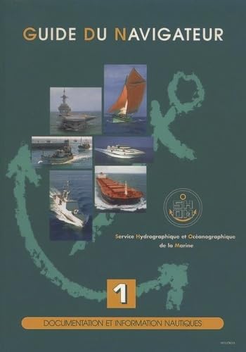 Carte marine : Guide du navigateur, volume 1 : Documentation et informations nautiques 9782110882608