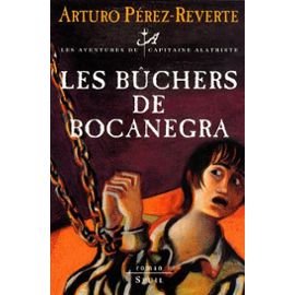 Les Bûchers de Bocanegra: Les Aventures du Capitaine Alatriste, t. 2 9782020347198