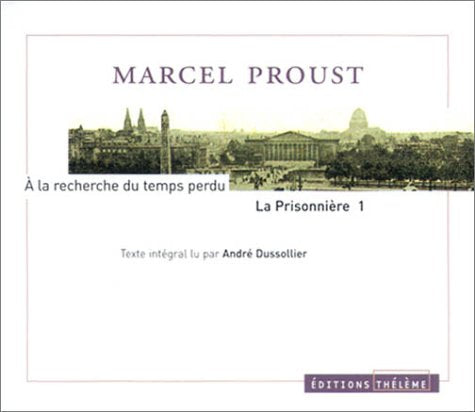 A la recherche du temps perdu : La Prisonnière, tome 1 (coffret 5 CD) 9782878622249