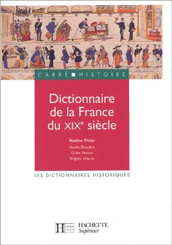Dictionnaire de la France du XIXe siècle 9782011453754