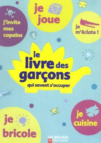 Le livre des garçons qui savent s'occuper 9782081627468