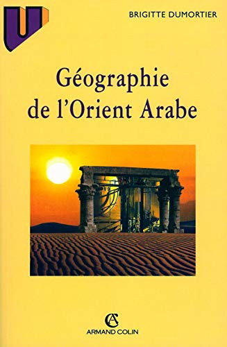 Géographie de l'Orient arabe 9782200014179