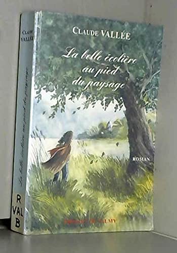 La belle écolière au pied du paysage 9782910733537