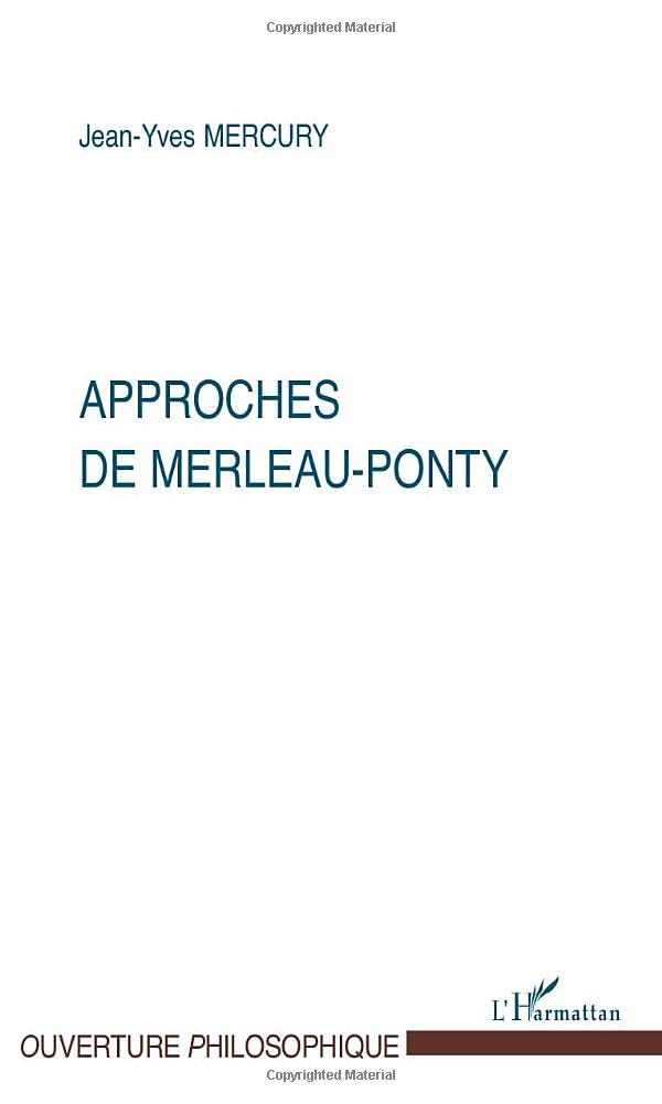 APPROCHES DE MERLEAU-PONTY 9782747519465