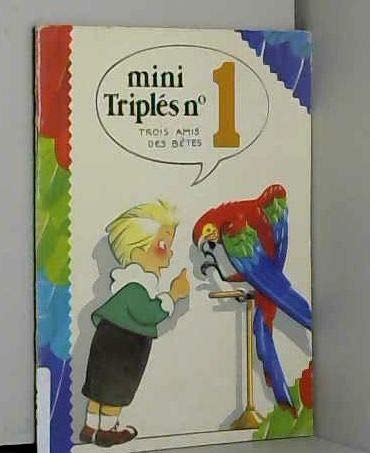 Mini triplés, N° 1 : Trois amis des bêtes 9782010179815