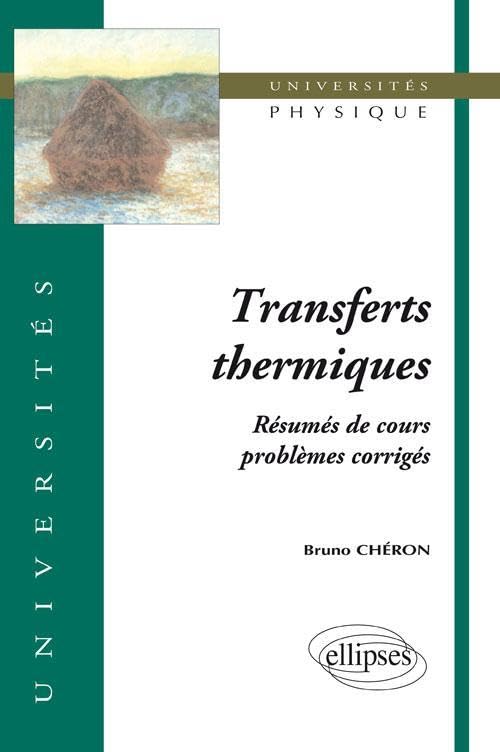 Transferts thermiques: Résumé de cours, problèmes corrigés 9782729899103