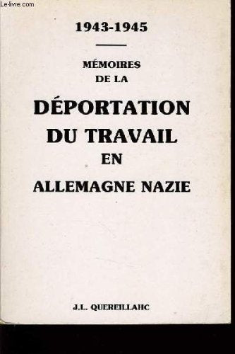 Memoire de la deportation du travail en allemagne nazie 1943-1945
