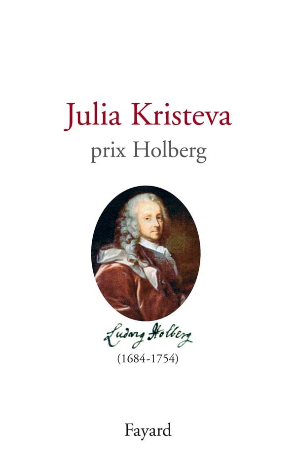 Julia Kristeva: Prix Holberg (1684 - 1754) 9782213627410
