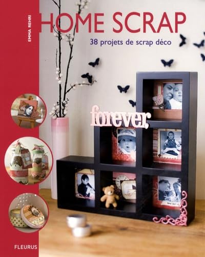 HOME SCRAP, 38 PROJETS DE SCRAP DECO 9782215094593