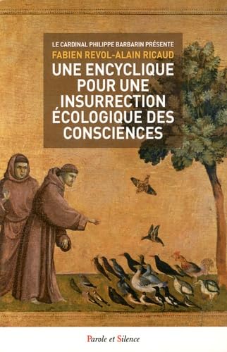 Une encyclique pour une insurrection ecologique des conscien 9782889187218