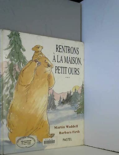 Rentrons à la maison, Petit Ours-- 9782211020732