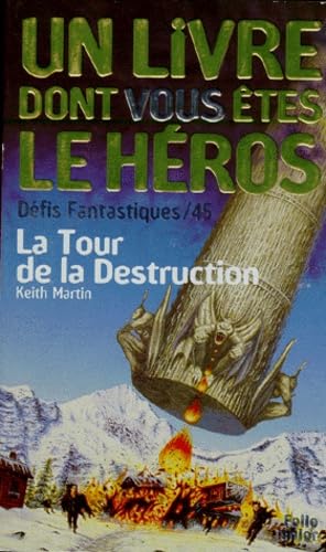 Défis fantastique, numéro 45 : La Tour de la destruction 9782070509331