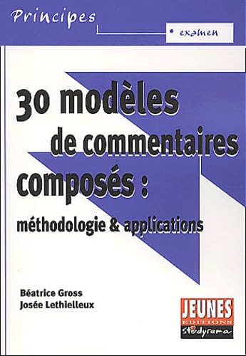 30 modèles de commentaires composés : Méthodologie et Applications 9782844721129