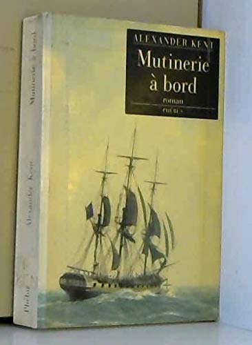 Mutinerie à bord, volume 8 9782859402587