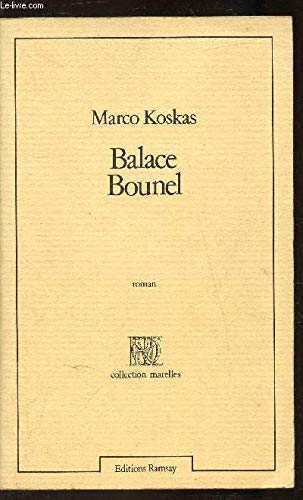 Balace Bounel: Roman (Collection Marelles) (French Edition) 9782859561109