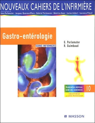 Gastro-entérologie: Soins infirmiers 9782294019579