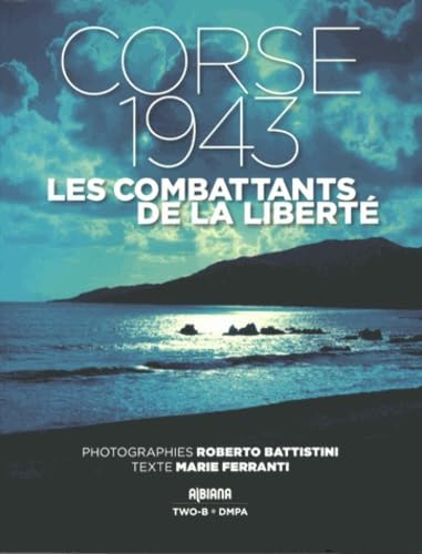 Corse 1943: Les combattants de la liberté 9782824104331