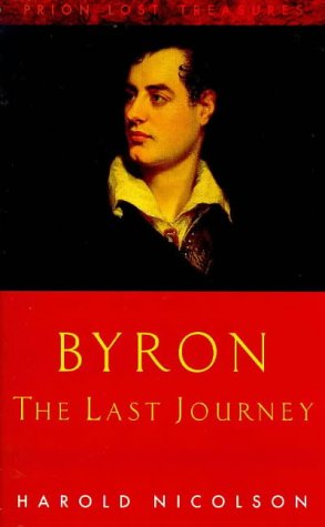 Byron: The Last Journey April 1823-April 1824 9781853753008