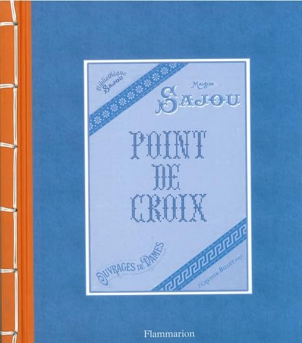 Point de croix: Maison Sajou 9782082014632
