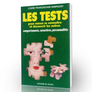 Les tests / pour mieux se connaitre et découvrir les autres / comportements, caractères, personnalit 9782732809274