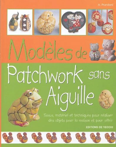 Modèles de patchwork sans aiguille 9782732883519