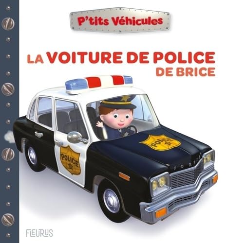 La voiture de police de Brice 9782215197225
